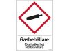 Skylt Gasbehllare 210x297mm