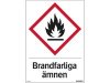 Skylt Brandfarliga mnen 210x297mm